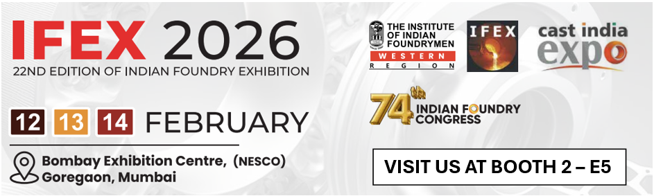 IFEX 2026 in Mumbai – internationale Fachmesse für Gießereitechnologie, Innovationen und Lösungen.